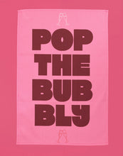 Load image into Gallery viewer, Pop The Bubbly Tea Towel