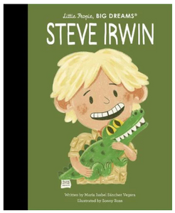 STEVE IRWIN- Little People, BIG Dreams