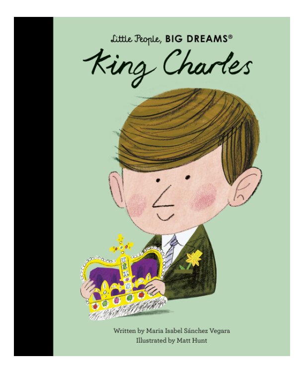 KING CHARLES - Little People, BIG Dreams